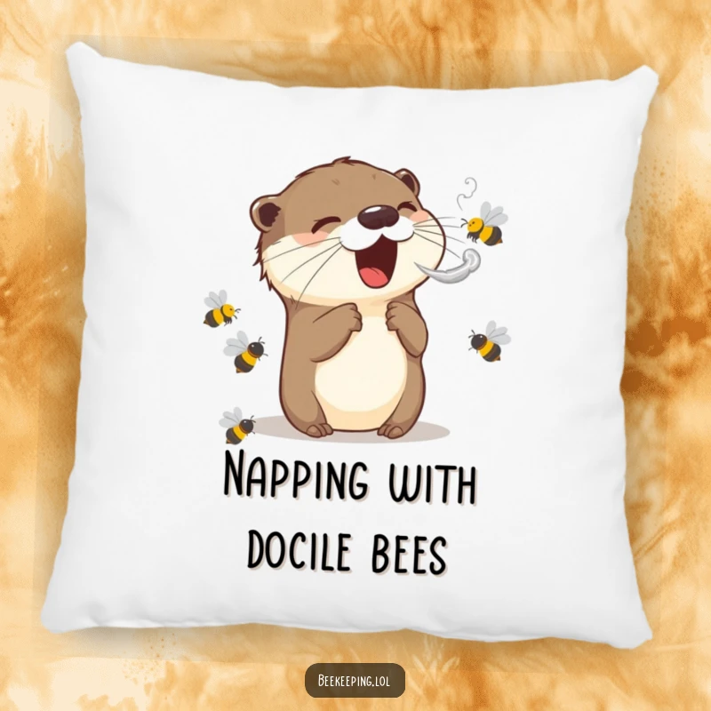 Funny pillow design of an excited otter releasing smoke to calm bees, offering a soft and humorous touch to any living space.