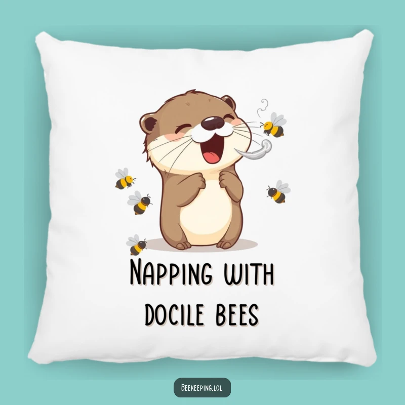 Funny Otter Pillow: Smokes Bees for Comfort, Cozy & Humorous Decor