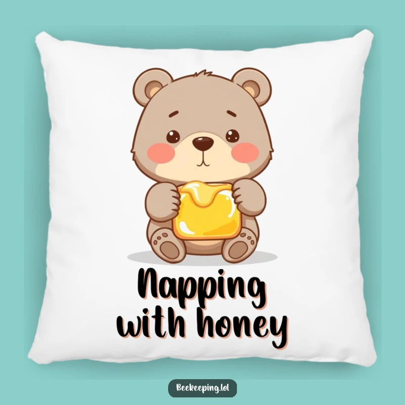 Funny Proud Bear Pillow - Honey Comfort Cushion - Cozy Humor Gift