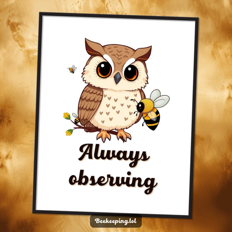 Funny poster art of a curious owl intently watching busy bees, creating a whimsical and humorous scene for wall decor.
