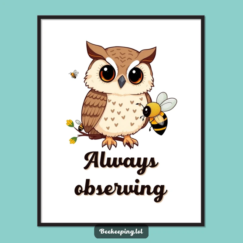Funny Owl Bee Poster: Curious Owl Art, Adorable Funny Gift Decor