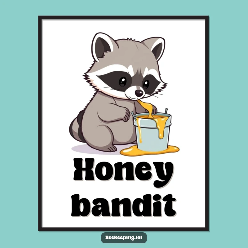 Funny Raccoon Honey Poster: Determined Raccoon Art, Delightful Woodland Decor Print