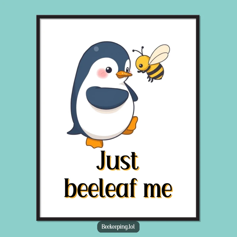 Funny Penguin Poster: Shy Bee Encounter, Whimsical Animal Art Gift