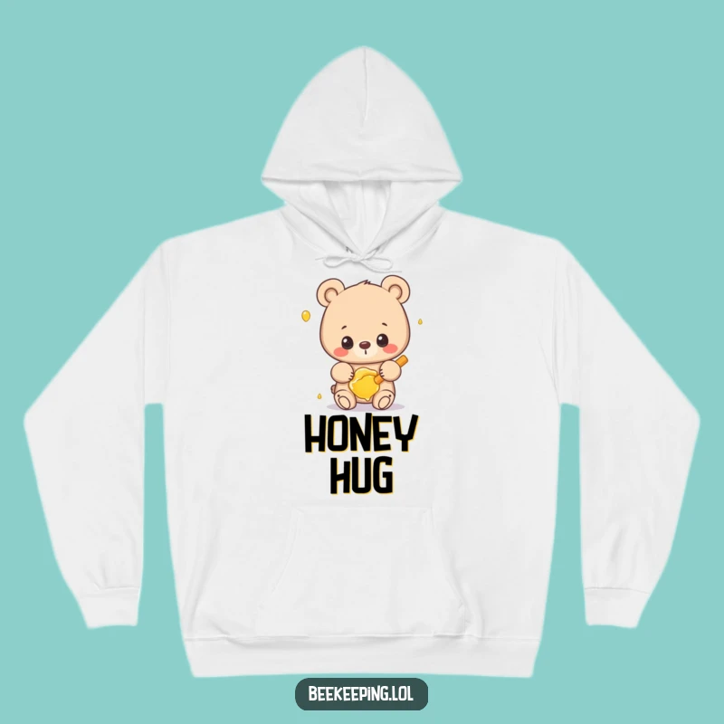 Funny Bear Honey Hoodie - Cozy Humorous Sweatshirt, Perfect Gift