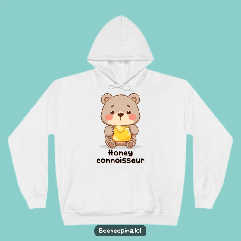 Funny Proud Bear Hoodie - Cozy Honey Bear Sweatshirt - Great Gift