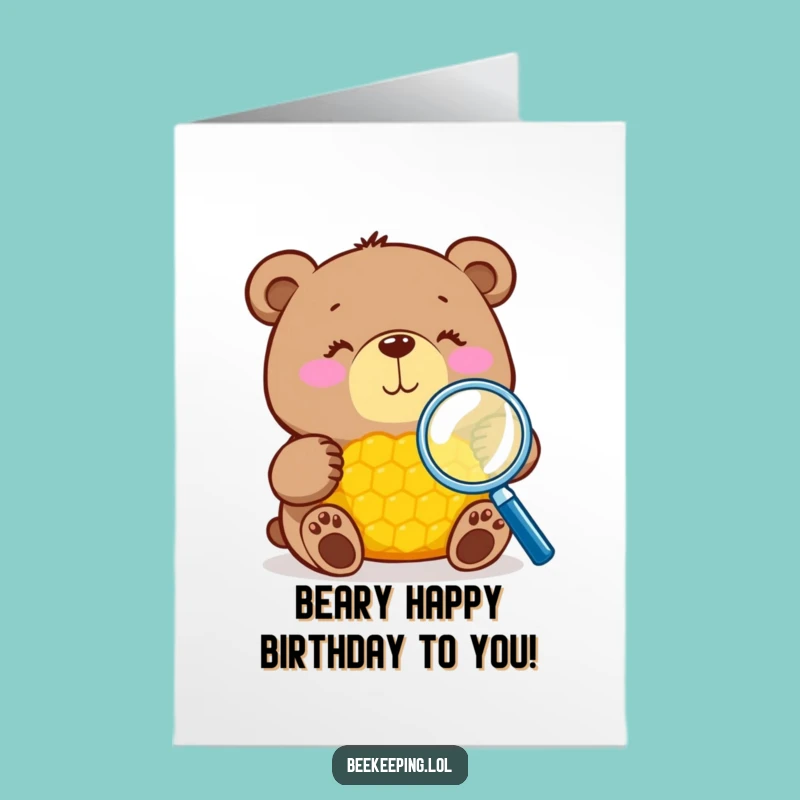 Free Printable Bear Birthday Card: Funny Honeycomb Inspection, DIY Downloadable Gift!