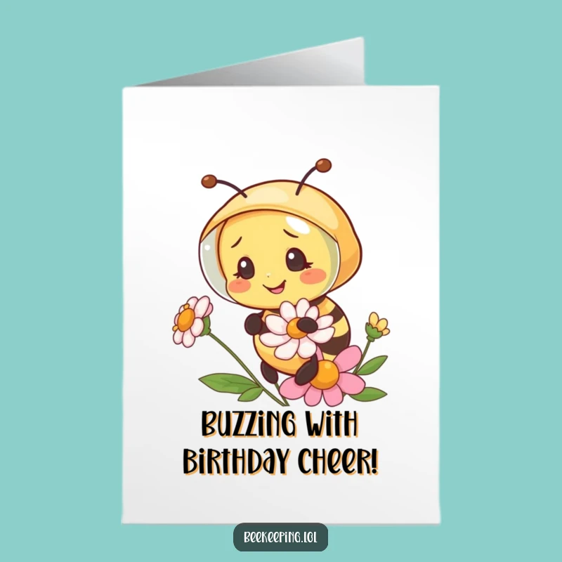 Free Printable Bee Happy Birthday Card - Funny Downloadable Gift for Bee Lovers