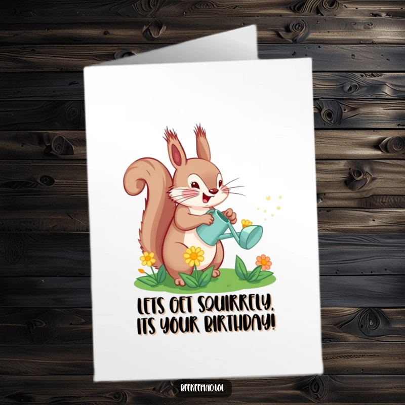 Funny Free Printable Birthday Card: A squirrel joyfully sprays a flower with a tiny watering can. Humorous and vibrant design.