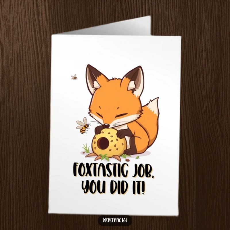 Funny Free Printable Fox Congratulations Card: Determined fox tends buzzing hive, ideal for smart DIY congratulations.