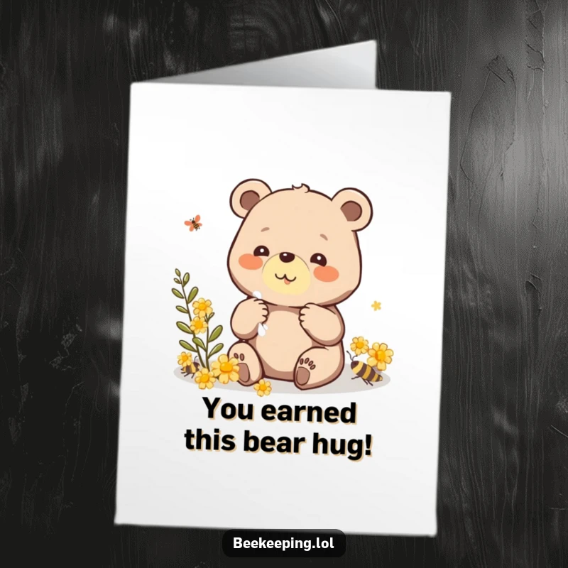 Funny Free Printable Congratulations Card: Beaming bear collecting propolis with care, a heartfelt and humorous downloadable card for success.