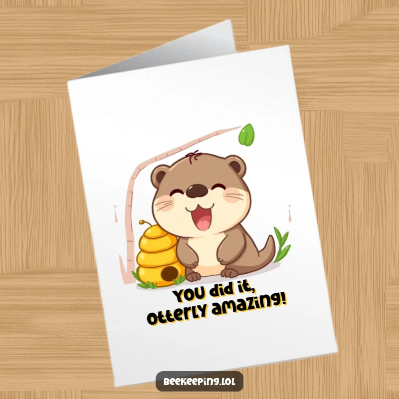 Funny free printable congratulations card featuring a happy otter peeking into a beehive with glee.
