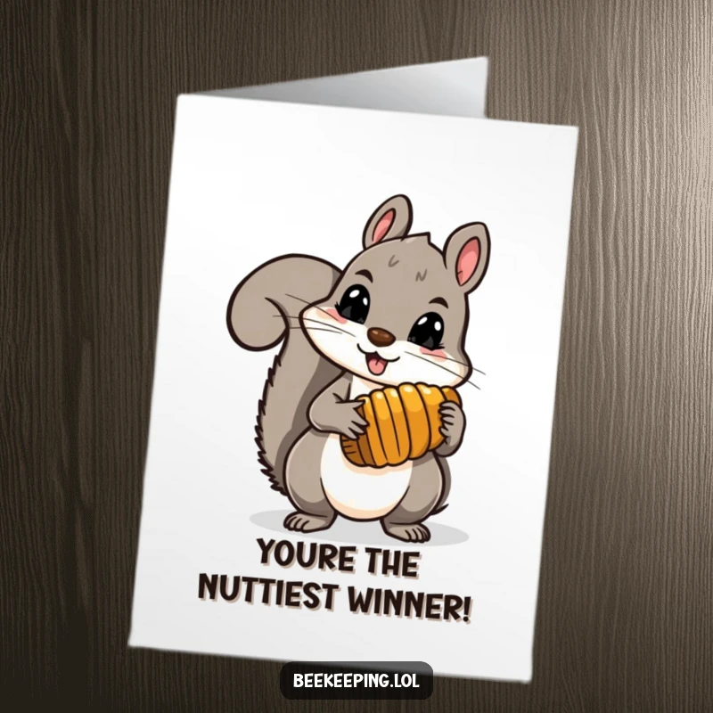 Funny Free Printable Congratulations Card of a brave squirrel holding a comb full of honey, celebrating a sweet win.