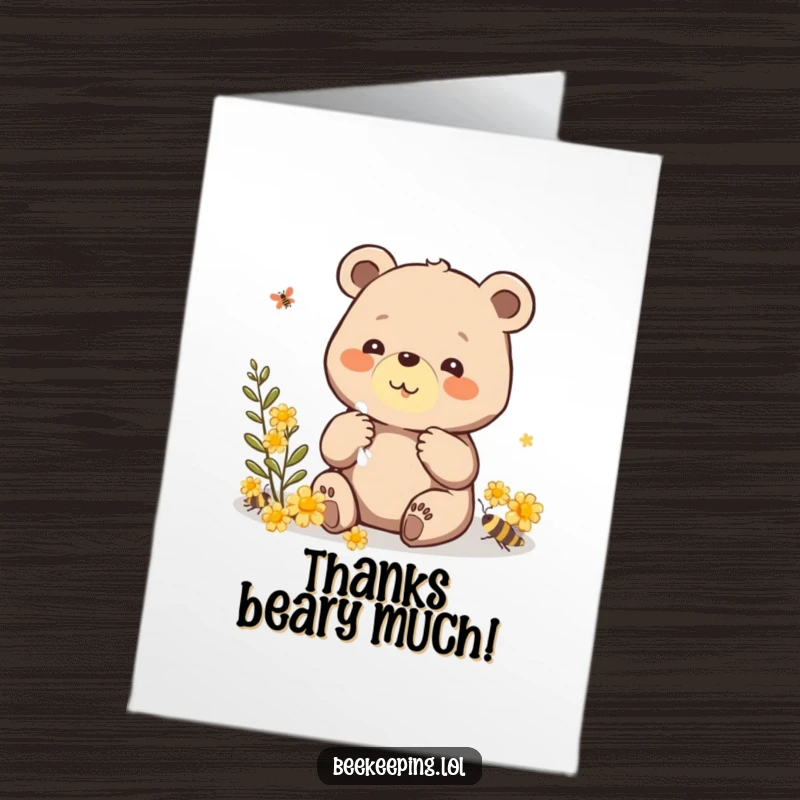 Funny Free Printable Thank You Card: Beaming bear collecting propolis, a sweet and humorous downloadable card for saying thanks.