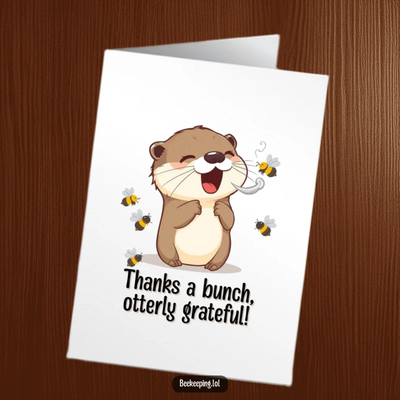 Funny Free Printable Thank You Card: Otter uses smoky puff to pacify bees, a unique way to say thanks.