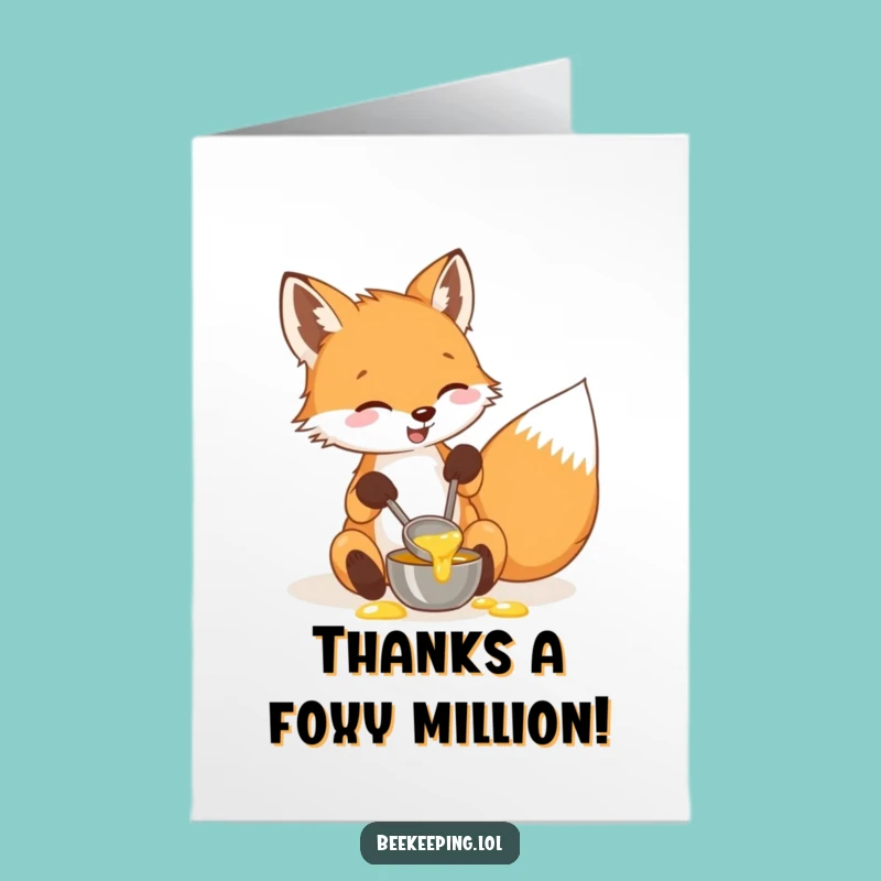 Free Printable Fox Thank You Card: Honey Gratitude, Humorous DIY Gift!