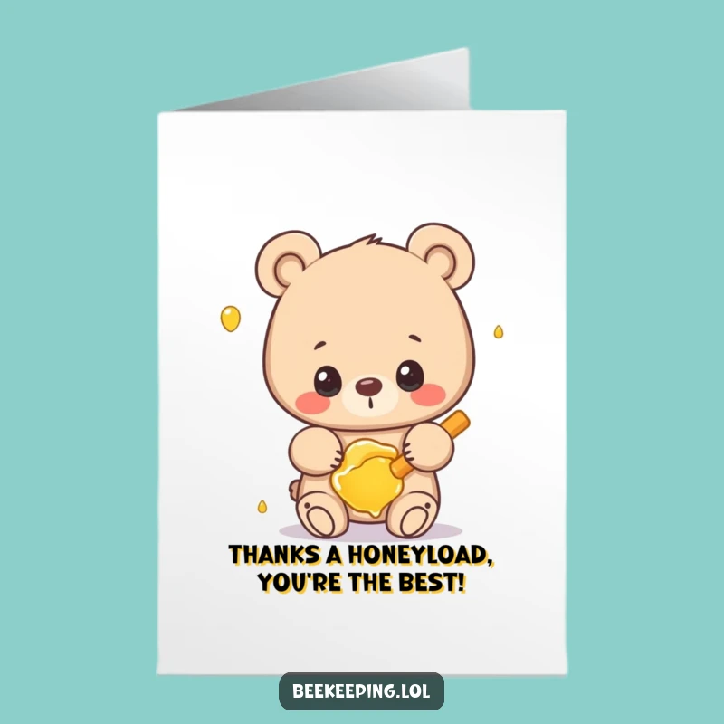 Free Printable Funny Bear Thank You Card: Honey Bear Gratitude