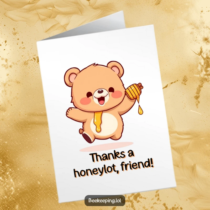 Funny Free Printable Bear Thank You Card: Excited bear with a dripping honey pot, offering sweet gratitude.