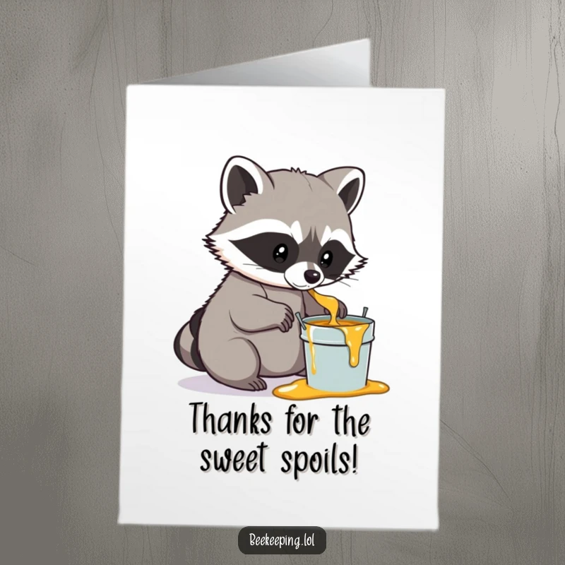 Funny free printable thank you card of a determined raccoon gently scooping honey into a small pail.