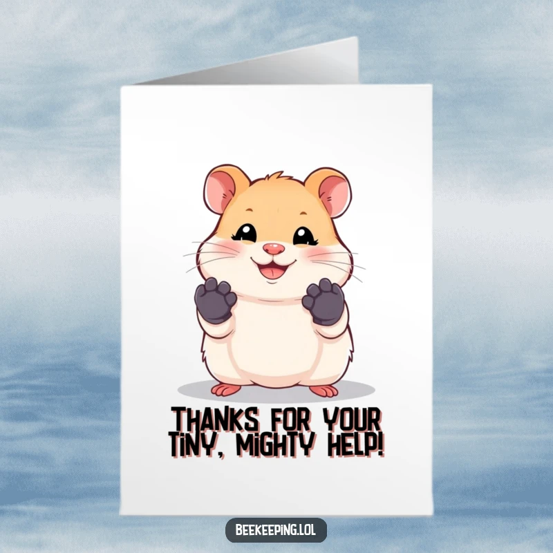 Funny Free Printable Thank You Card: Smiling hamster wearing tiny work gloves, offering help.