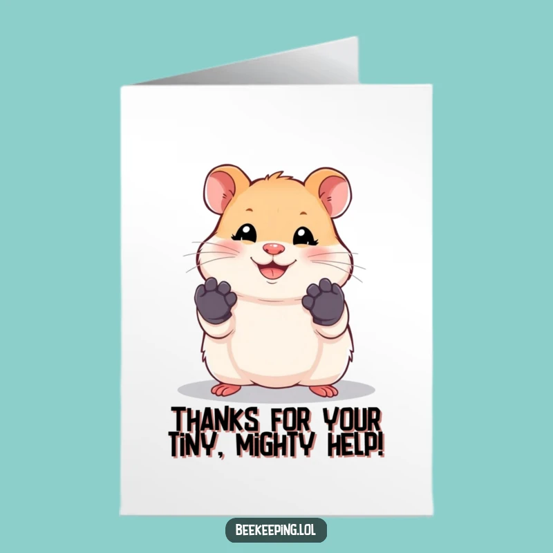 Free Printable Funny Hamster Thank You Card: Hamster Helps Out