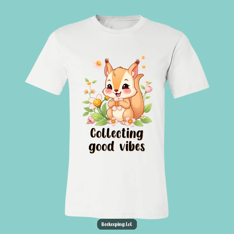 Funny Squirrel Nectar T-Shirt: Smiling Squirrel, Adorable Funny Gift Tee