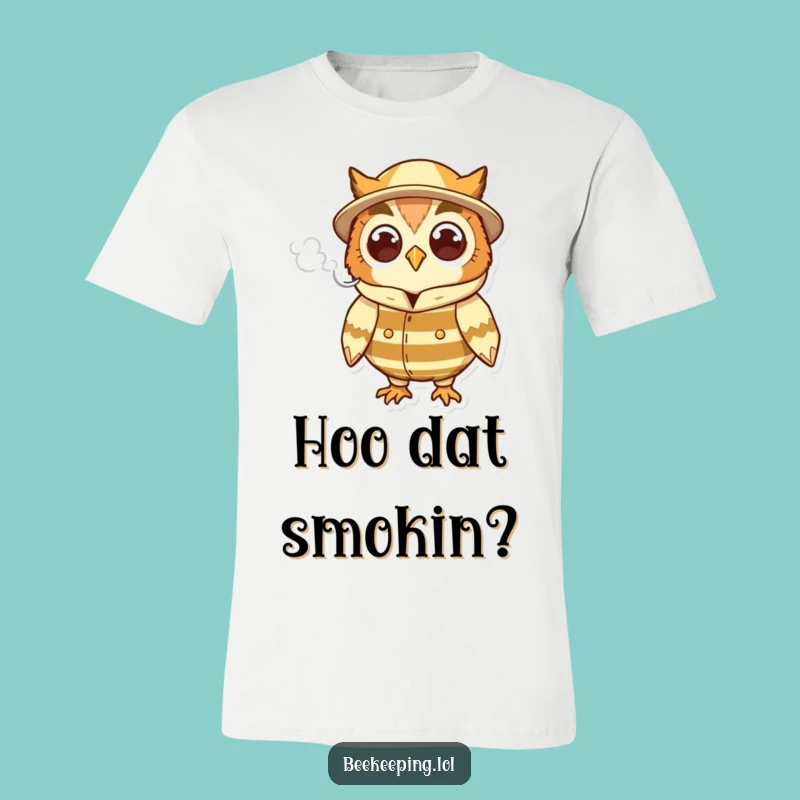 Funny Owl Beekeeper T-Shirt - Wise Smoke Puffer Tee, Perfect Humorous Nature Gift